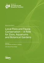 Special issue Local Flora and Fauna Conservation&mdash;A Role for Zoos, Aquariums and Botanical Gardens book cover image