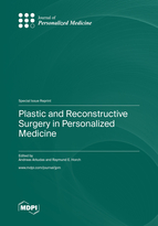Special Issue Plastic and Reconstructive Surgery in Personalized Medicine book cover image
