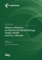 Special issue Dietary Influence on Nutritional Epidemiology, Public Health and Our Lifestyle book cover image