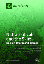 Special issue Nutraceuticals and the Skin: Roles in Health and Disease book cover image
