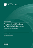 Special issue Personalized Medicine in Ophthalmic Diseases: Challenges and Opportunities book cover image