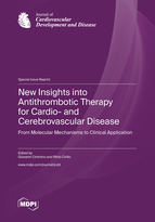 Special issue New Insights into Antithrombotic Therapy for Cardio- and Cerebrovascular Disease: From Molecular Mechanisms to Clinical Application book cover image