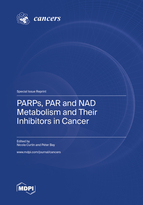Special issue PARPs, PAR and NAD Metabolism and Their Inhibitors in Cancer book cover image