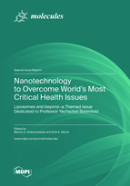 Special issue Nanotechnology to Overcome World&rsquo;s Most Critical Health Issues: Liposomes and beyond&mdash;a Themed Issue Dedicated to Professor Yechezkel Barenholz book cover image