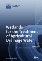 Special Issue Wetlands for the Treatment of Agricultural Drainage Water book cover image