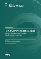 Special issue Primary Immunodeficiencies: Pathogenetic Advances, Diagnostic and Management Challenges book cover image