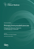 Special Issue Primary Immunodeficiencies: Pathogenetic Advances, Diagnostic and Management Challenges book cover image