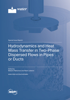 Special issue Hydrodynamics and Heat Mass Transfer in Two-Phase Dispersed Flows in Pipes or Ducts book cover image