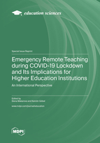 Special Issue Emergency Remote Teaching during COVID-19 Lockdown and Its Implications for Higher Education Institutions: An International Perspective book cover image