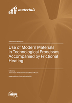Special issue Use of Modern Materials in Technological Processes Accompanied by Frictional Heating book cover image