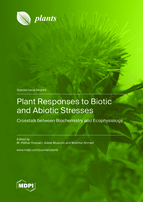 Special issue Plant Responses to Biotic and Abiotic Stresses: Crosstalk between Biochemistry and Ecophysiology book cover image