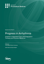 Special issue Progress in Arrhythmia: Insights in Integrated Care, Anticoagulation Therapy and Precision Medicine book cover image