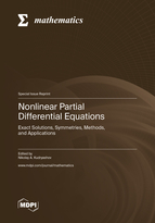 Special Issue Nonlinear Partial Differential Equations: Exact Solutions, Symmetries, Methods, and Applications book cover image
