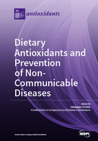Special Issue Dietary Antioxidants and Prevention of Non-Communicable Diseases book cover image