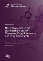 Special Issue Novel Strategies in the Development of New Therapies, Drug Substances and Drug Carriers 2.0 book cover image