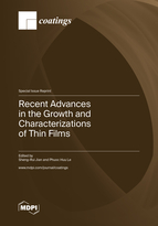 Special issue Recent Advances in the Growth and Characterizations of Thin Films book cover image