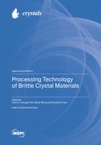 Special issue Processing Technology of Brittle Crystal Materials book cover image