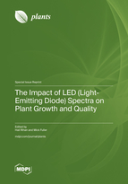 Special issue The Impact of LED (Light-Emitting Diode) Spectra on Plant Growth and Quality book cover image