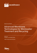 Special Issue Advanced Membrane Technologies for Wastewater Treatment and Recycling book cover image