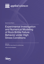 Special Issue Experimental Investigation and Numerical Modeling of Rock Brittle Failure Behavior under High Stress Conditions book cover image