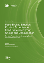 Special Issue Food-Evoked Emotion, Product Acceptance, Food Preference, Food Choice and Consumption: The New Perspective on Developing Novel and Healthier Products book cover image