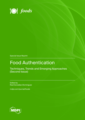 Food Authentication: Techniques, Trends and Emerging Approaches (Second ...