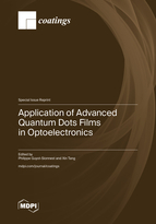 Special Issue Application of Advanced Quantum Dots Films in Optoelectronics book cover image