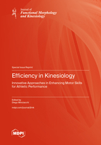 Special issue Efficiency in Kinesiology: Innovative Approaches in Enhancing Motor Skills for Athletic Performance book cover image