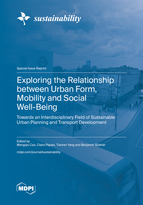 Special issue Exploring the Relationship between Urban Form, Mobility and Social Well-Being: Towards an Interdisciplinary Field of Sustainable Urban Planning and Transport Development book cover image