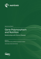 Special issue Gene Polymorphism and Nutrition: Relationships with Chronic Disease book cover image