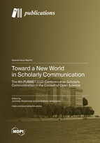 Special issue Toward a New World in Scholarly Communication: The 9th PUBMET2022 Conference on Scholarly Communication in the Context of Open Science book cover image