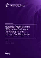 Special Issue Molecular Mechanisms of Bioactive Nutrients Promoting Health through Gut Microbiota book cover image