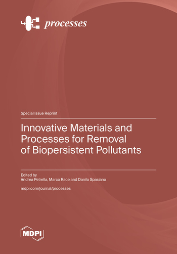 Innovative Materials and Processes for Removal of Biopersistent Pollutants