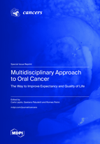 Special issue Multidisciplinary Approach to Oral Cancer: The Way to Improve Expectancy and Quality of Life book cover image