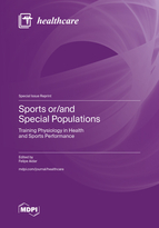 Special issue Sports or/and Special Populations: Training Physiology in Health and Sports Performance book cover image