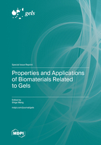 Special issue Properties and Applications of Biomaterials Related to Gels book cover image