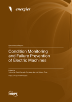 Special Issue Condition Monitoring and Failure Prevention of Electric Machines book cover image