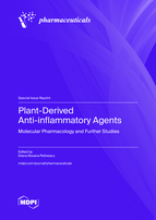 Special Issue Plant-Derived Anti-inflammatory Agents: Molecular Pharmacology and Further Studies book cover image
