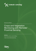 Crops and Vegetation Monitoring with Remote/Proximal Sensing