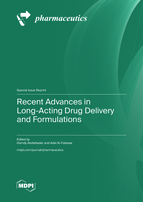 Special Issue Recent Advances in Long-Acting Drug Delivery and Formulations book cover image