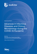 Advances in Infectious Diseases and Clinical Microbiology during the COVID-19 Pandemic