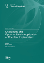 Special issue Challenges and Opportunities in Application of Cochlear Implantation book cover image