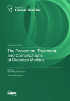 Special issue The Prevention, Treatment, and Complications of Diabetes Mellitus book cover image