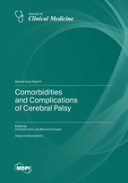 Special Issue Comorbidities and Complications of Cerebral Palsy book cover image