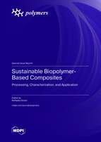 Special issue Sustainable Biopolymer-Based Composites: Processing, Characterization, and Application book cover image