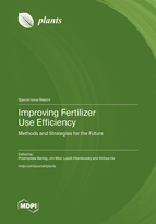 Special issue Improving Fertilizer Use Efficiency&ndash;Methods and Strategies for the Future book cover image