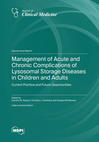 Special issue Management of Acute and Chronic Complications of Lysosomal Storage Diseases in Children and Adults: Current Practice and Future Opportunities book cover image