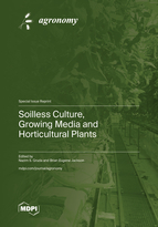 Special issue Soilless Culture, Growing Media and Horticultural Plants book cover image