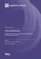 Special issue Viscoelasticity: Mathematical Modeling, Numerical Simulations, and Experimental Work book cover image