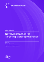 Special issue Novel Approaches for Targeting Metalloproteinases book cover image